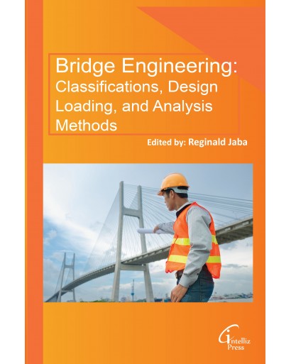 Bridge Engineering: Classifications, Design Loading, and Analysis Methods